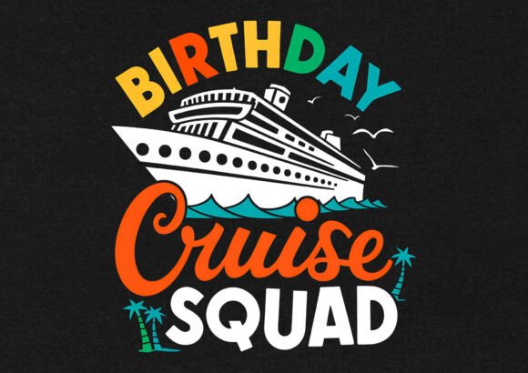 Download Birthday Cruise Squad T-shirt - Shirt Collection