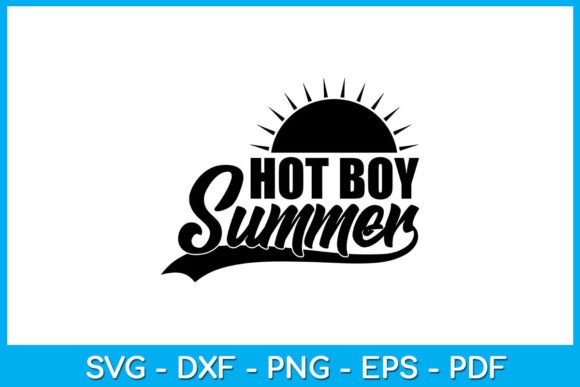 Download Hot Boy Summer SVG T-Shirt - Shirt Collection