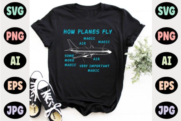 Download How Planes Fly Engineer Tshirt Design - Shirt Collection