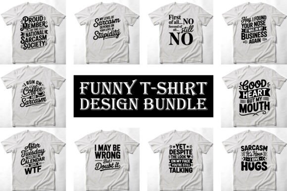 Download Funny T-Shirt Designs Bundle - Shirt Collection