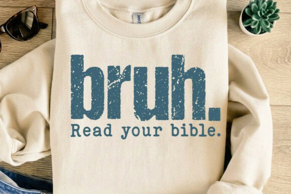 Download Bruh Read Your Bible T-Shirt Design - Shirt Collection
